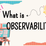 What is Observability?